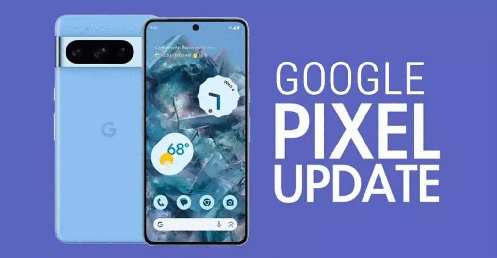 Google Pixel Update